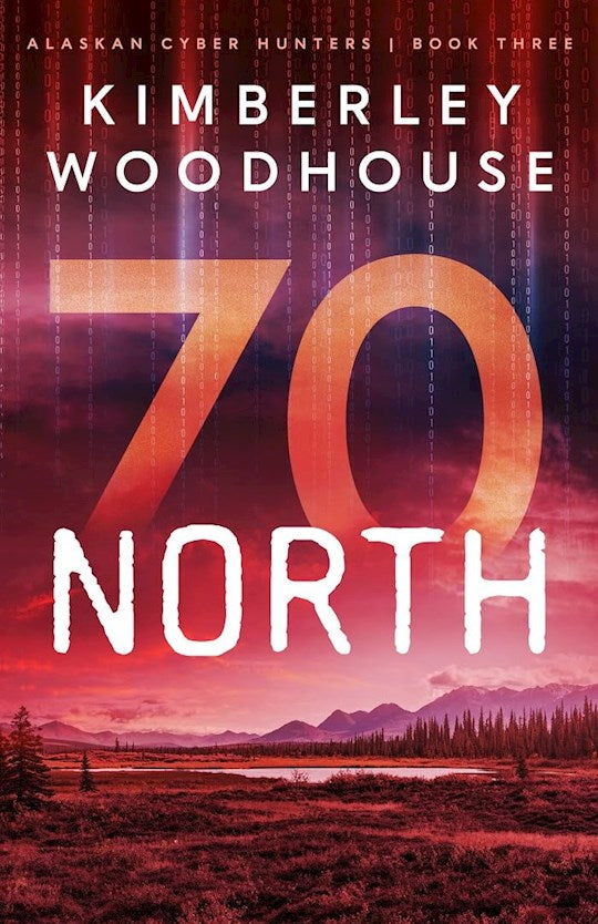 70 North (Alaskan Cyber Hunters 