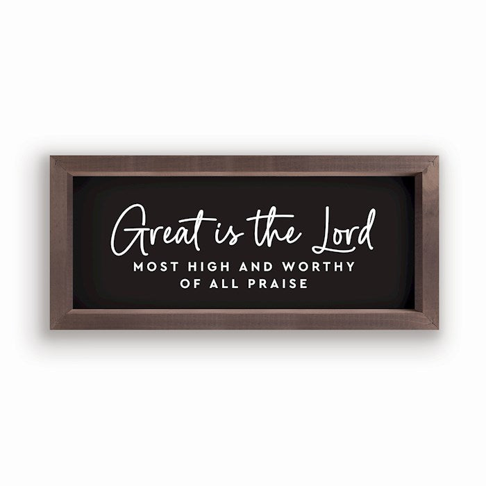Framed Art-Great Is The Lord Most High... (18.25" x 8.25")