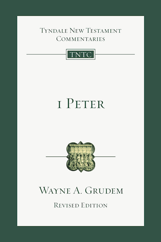 1 Peter (Revised) (Tyndale New Testament Commentaries)