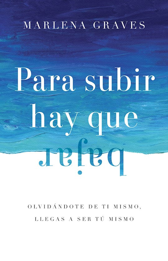 Para subir hay que bajar (To Go Up You Have To Go Down)
