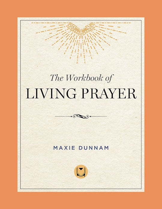 Workbook Of Living Prayer