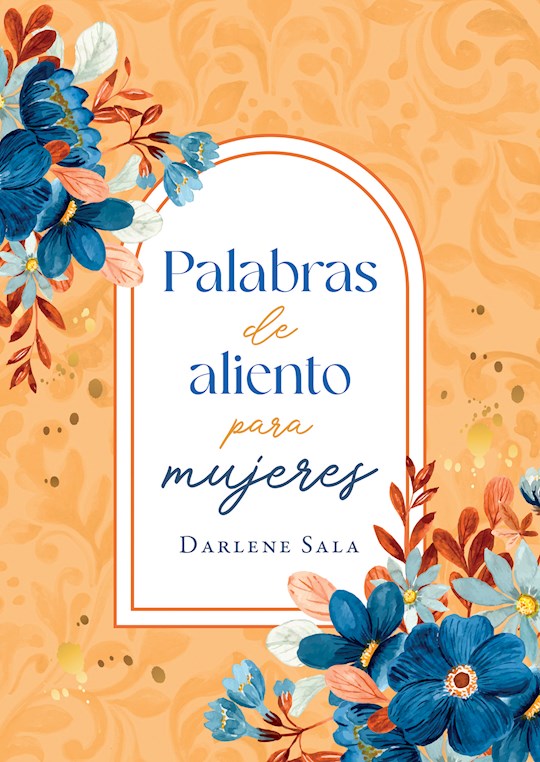 Palabras de Aliento para Mujeres (Words Of Encouragement For Women)