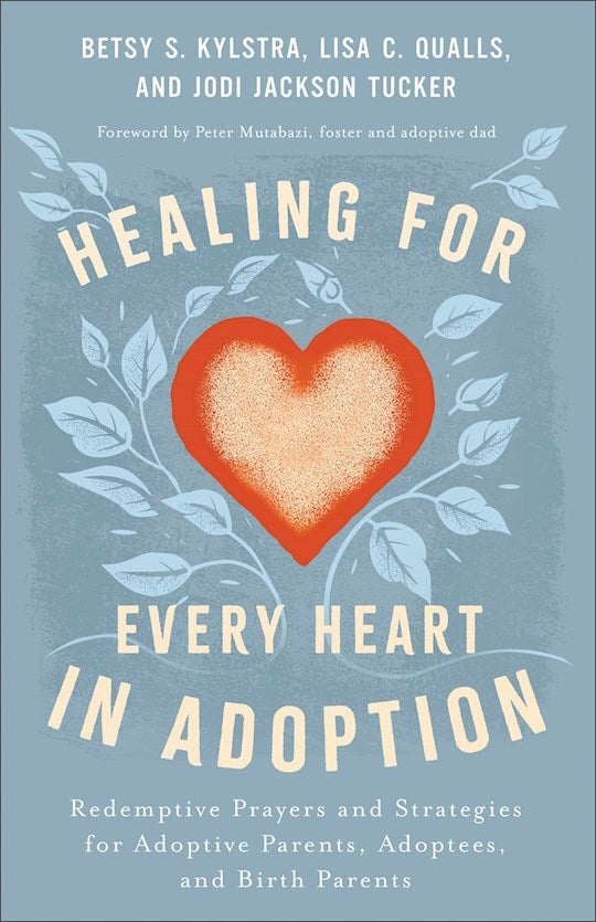 Healing For Every Heart In Adoption