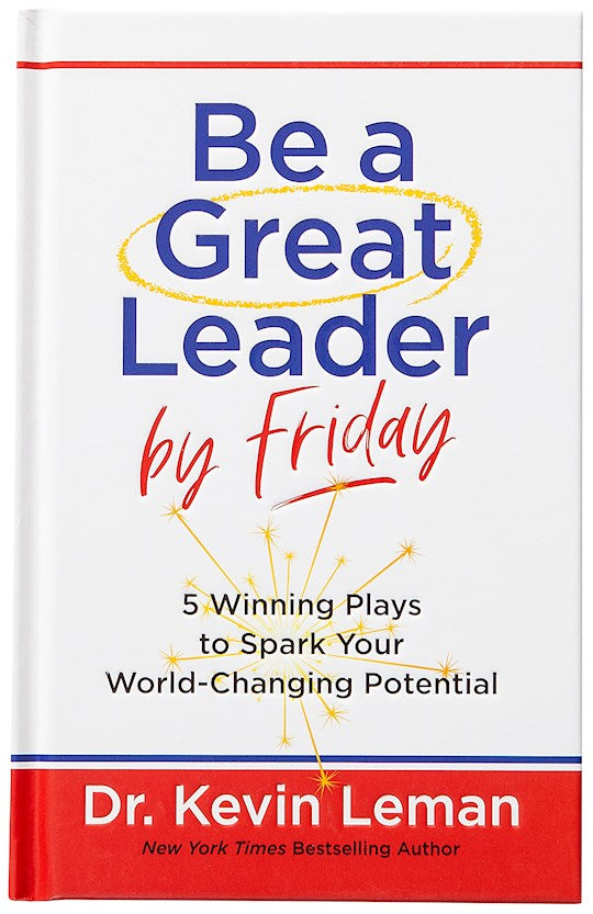 Be A Great Leader By Friday