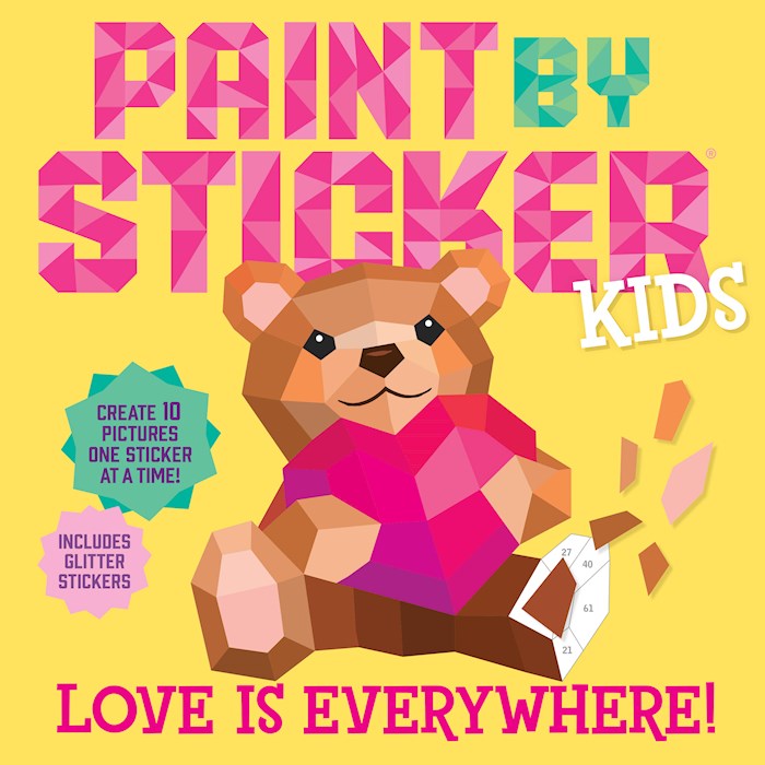 Paint By Sticker Kids: Love Is Everywhere!