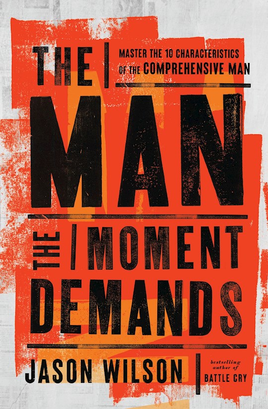 The Man The Moment Demands