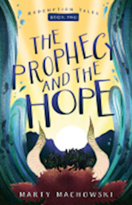 The Prophecy And The Hope (Redemption Tales 