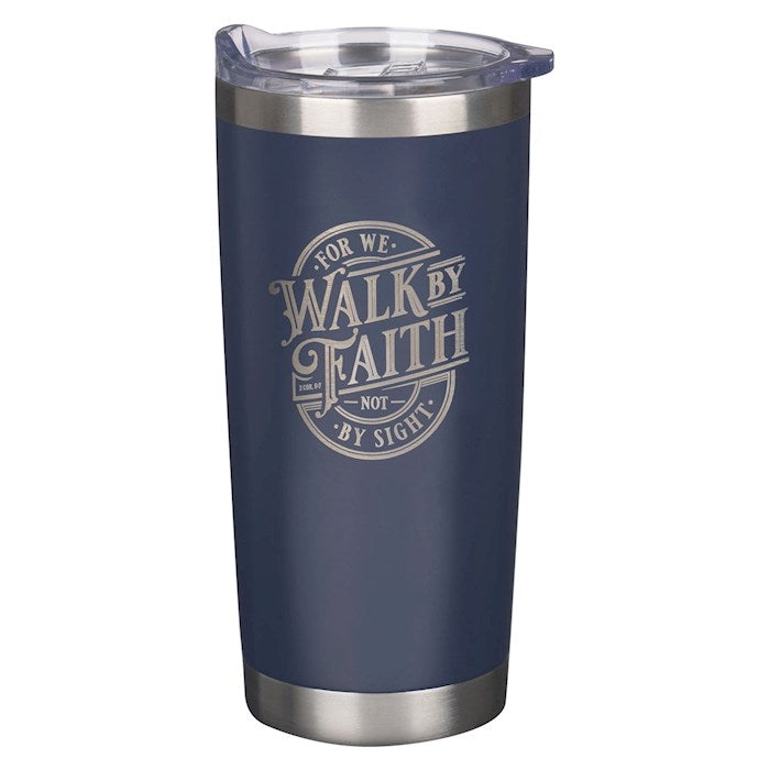 Stainless Steel Tumbler-Navy-Walk By Faith 2 Cor. 5:7