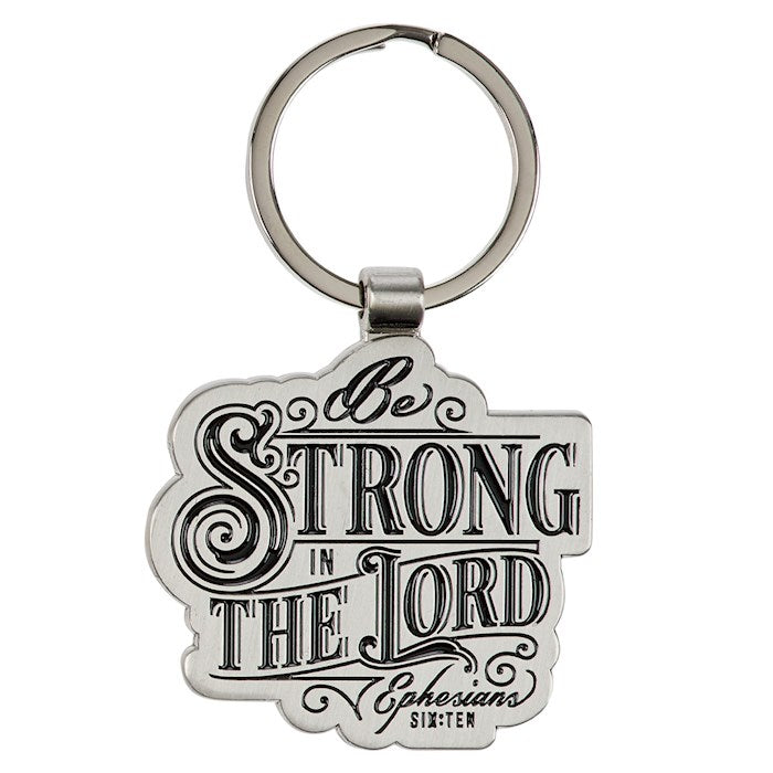 Keychain-Be Strong in the Lord Eph. 6:10