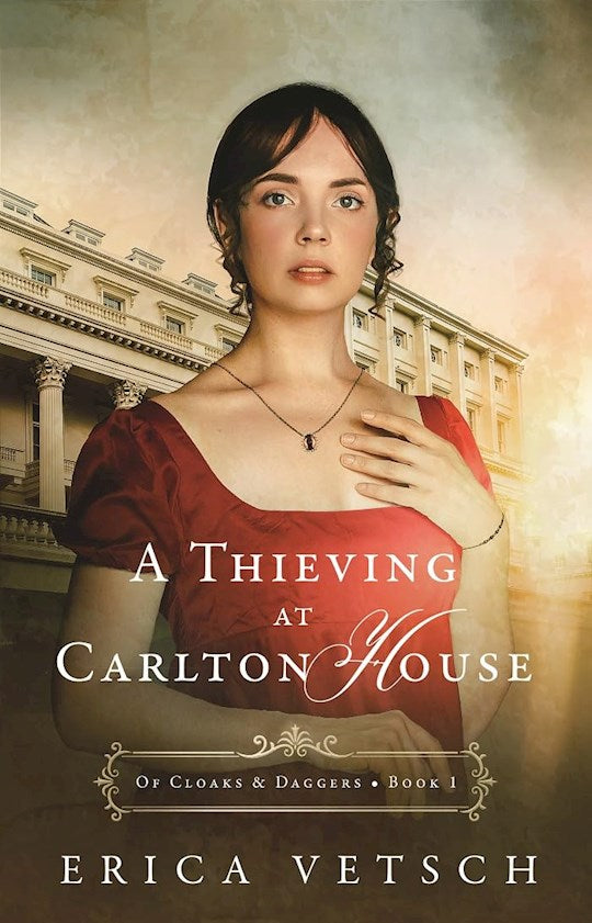 A Thieving At Carlton House (Of Cloaks &amp; Daggers 