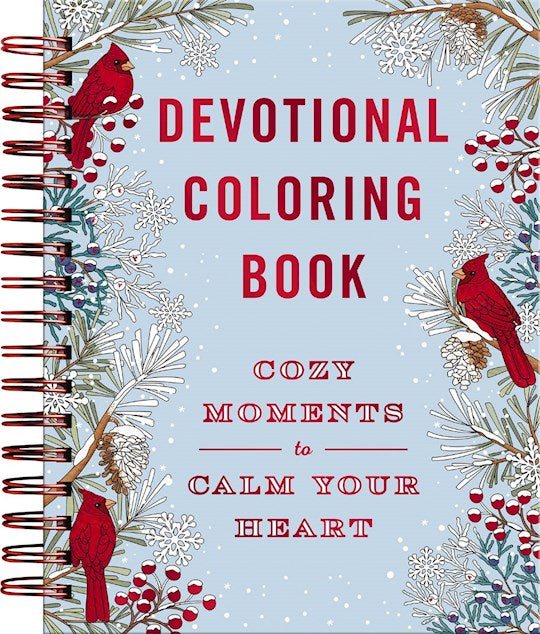 Cozy Moments To Calm Your Heart: Devotional Coloring Books