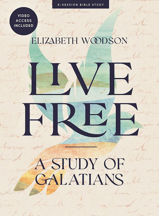 Live Free Bible Study Book With Video Access