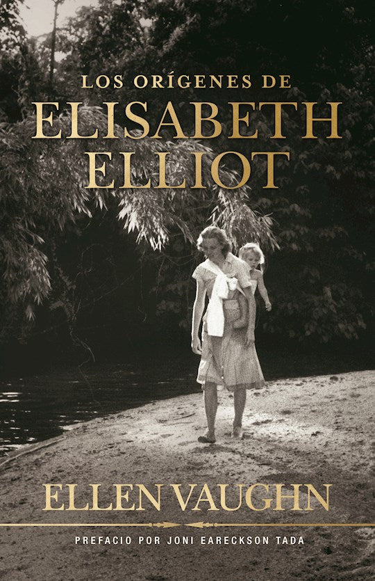 Los Origenes de Elizabeth Elliot (Becoming Elizabeth Elliot)