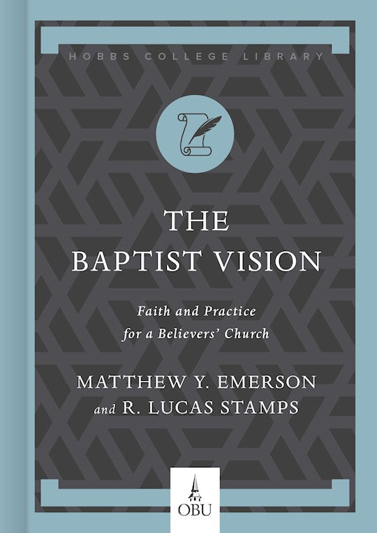 The Baptist Vision (Hobbs College Library)