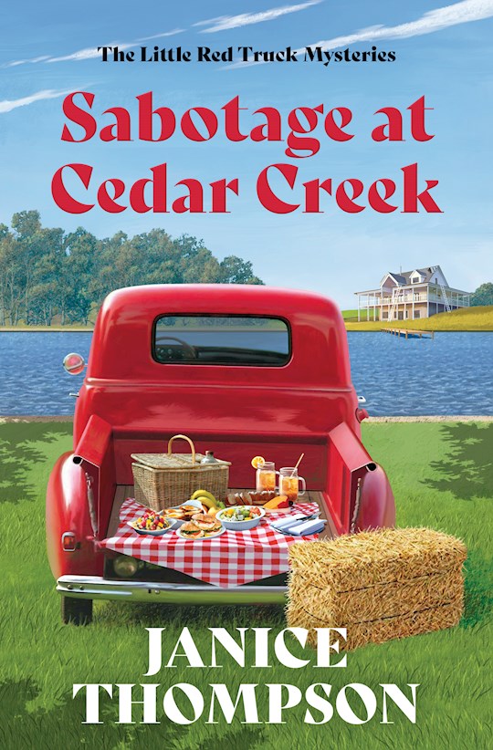 Sabotage At Cedar Creek (Red Truck Mysteries 