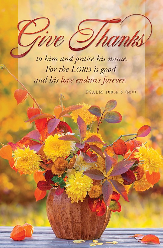 Bulletin-Give Thanks (Psalm 100:4-5 NIV) (Pack Of 100)