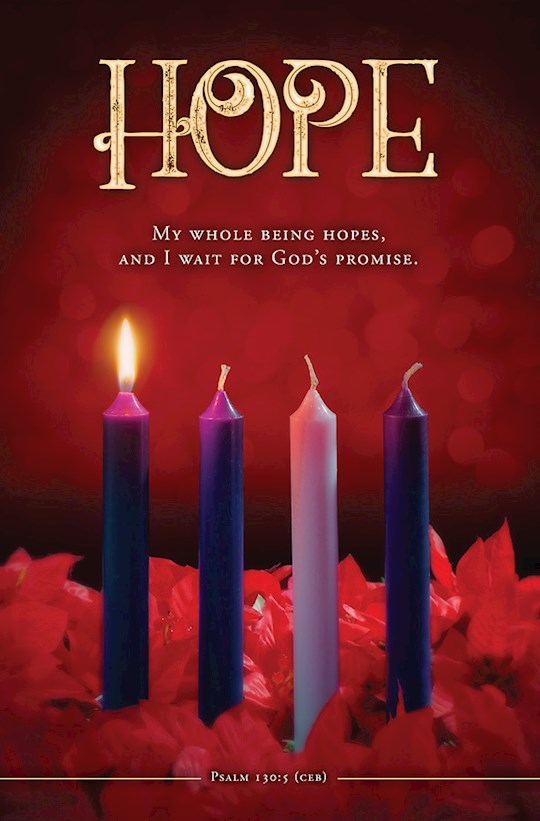 Bulletin-Advent Week 1: Hope/My Whole Being Hopes (Psalm 130:5 CEB) (Pack of 100)(out of print)