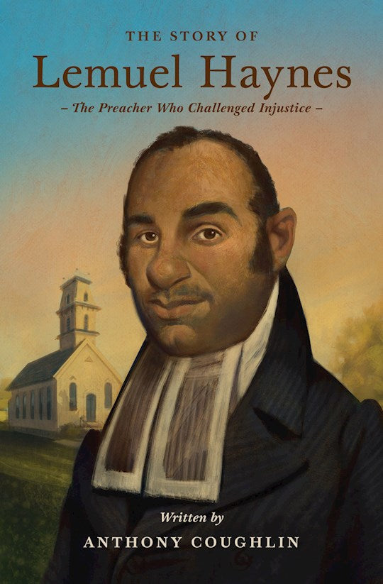 The Story Of Lemuel Haynes (Lives Of Faith &amp; Grace) (Sep 2025)