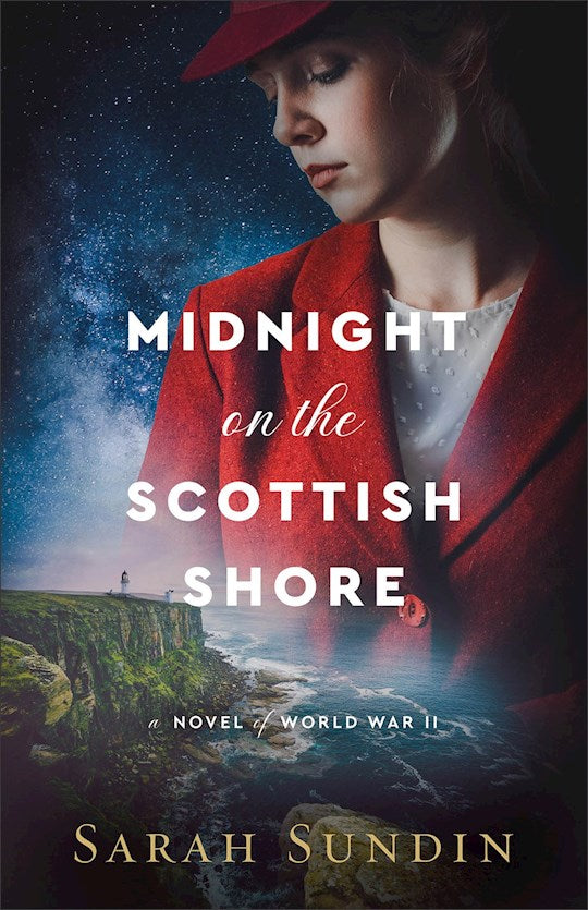 Midnight On The Scottish Shore (A Novel Of World War II)