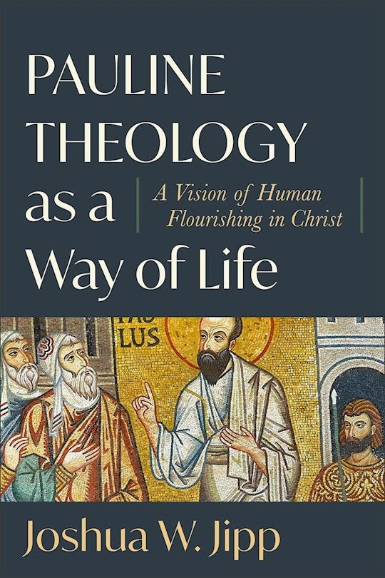 Pauline Theology As A Way Of Life