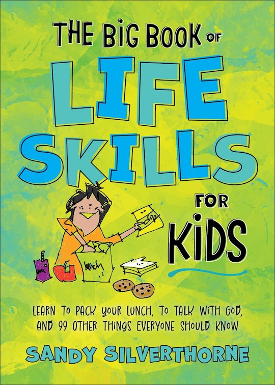 The Big Book Of Life Skills For Kids
