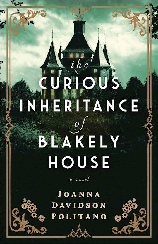 The Curious Inheritance Of Blakely House
