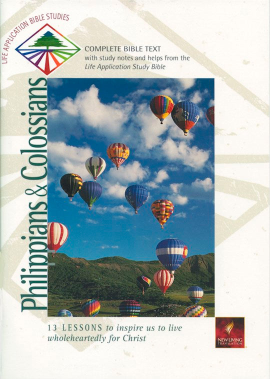 Philippians &amp; Colossians (Life App Bible Study-NLT)