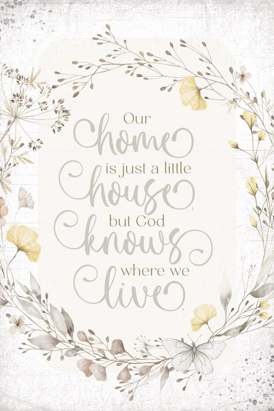 Wall Plaque-Mini Blessings-Our Home Is Just (4" x 6")
