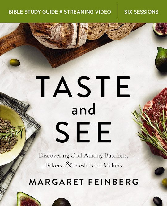 Taste And See Bible Study Guide Plus Streaming Video