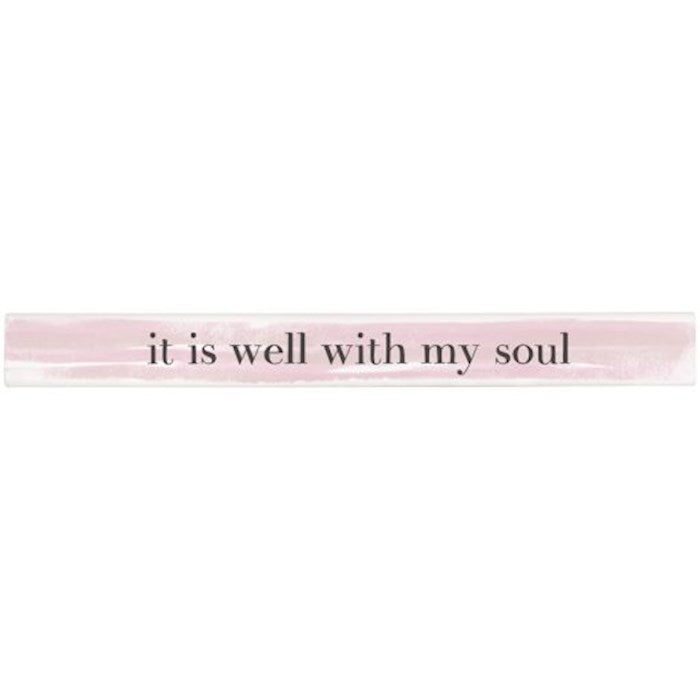 Skinny Message Bar-Well Soul (14&quot; x 1.5&quot; 1&quot;)