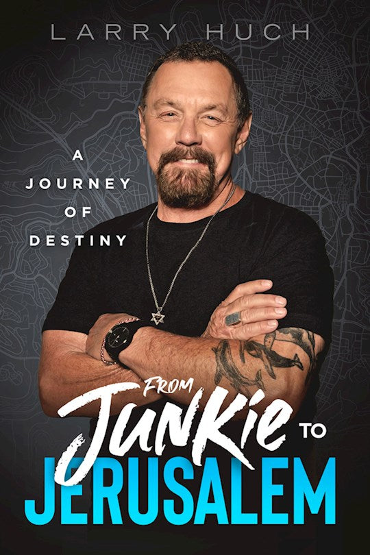 From Junkie To Jerusalem