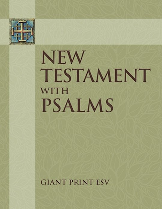 ESV Giant Print New Testament With Psalms-Softcover