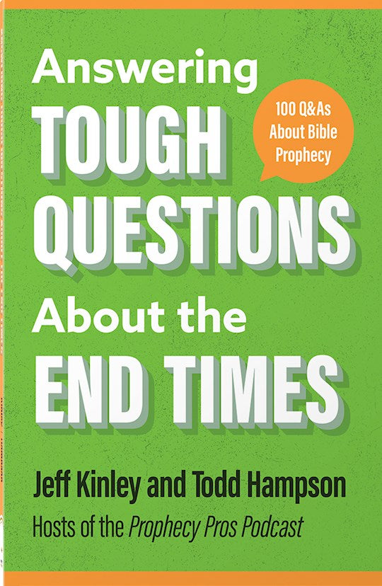 Answering Tough Questions About The End Times