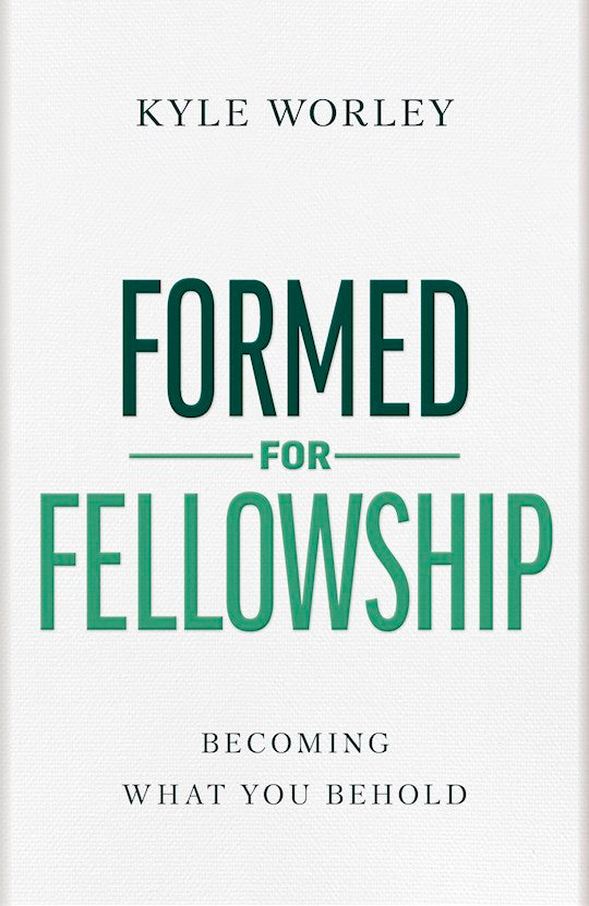 Formed For Fellowship