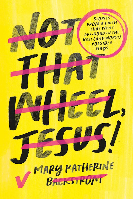 Not That Wheel Jesus!