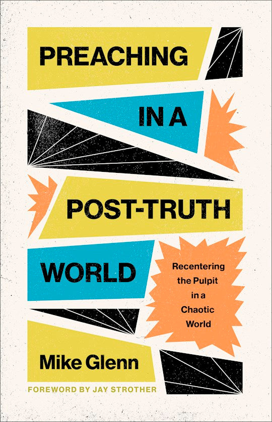 Preaching In A Post-Truth World