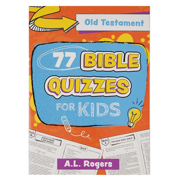 77 Bible Quizzes For Kids: Old Testament
