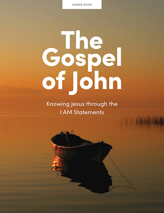 The Gospel Of John Leader Guide