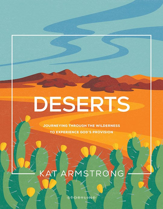 Deserts (Storyline Bible Studies 
