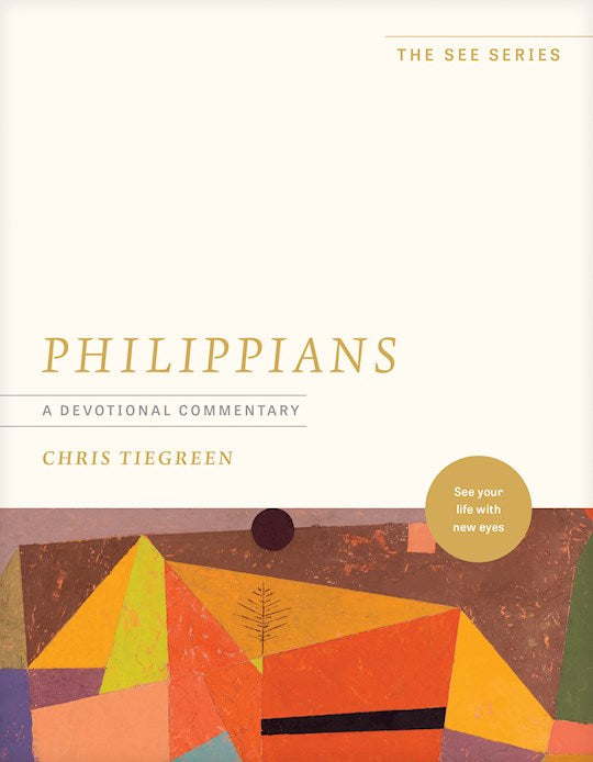 Philippians: A Devotional Commentary (The See Series)