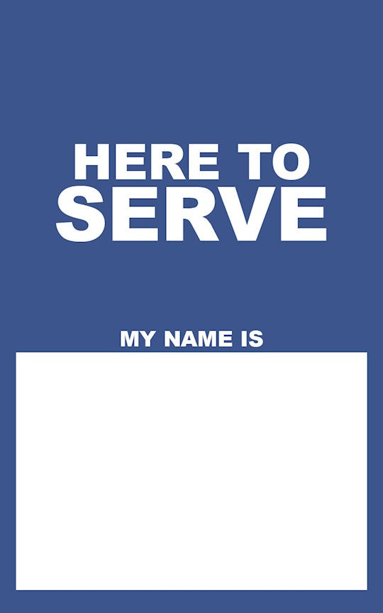 Name Tag-Here To Serve/My Name Is...-Blue (Pack Of 50)