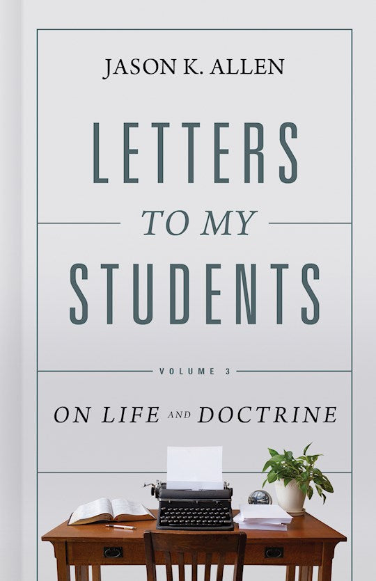 Letters To My Students Volume 3