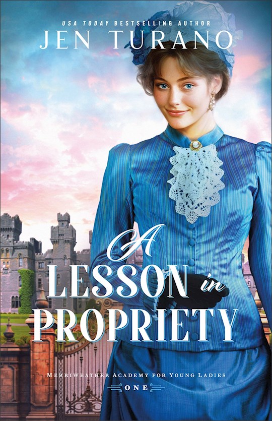 A Lesson In Propriety (Merriweather Academy For Young Ladies 