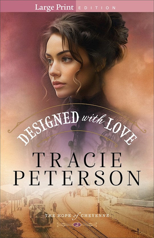 Designed With Love Large Print (The Hope Of Cheyenne 