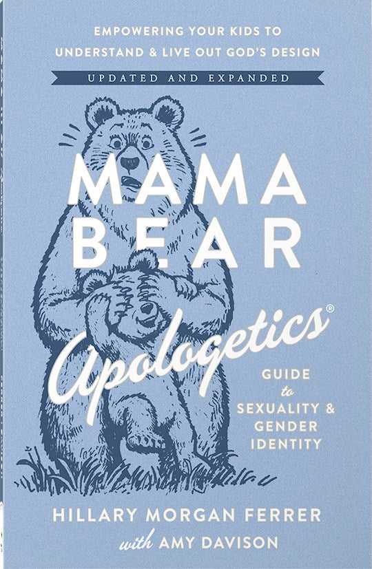 Mama Bear Apologetics Guide To Sexuality And Gender Identity (Updated &amp; Expanded) (Mar 2026)