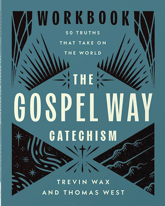 The Gospel Way Catechism Workbook