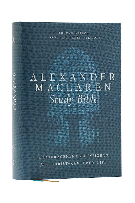 NKJV Alexander Maclaren Study Bible (Comfort Print)-Hardcover