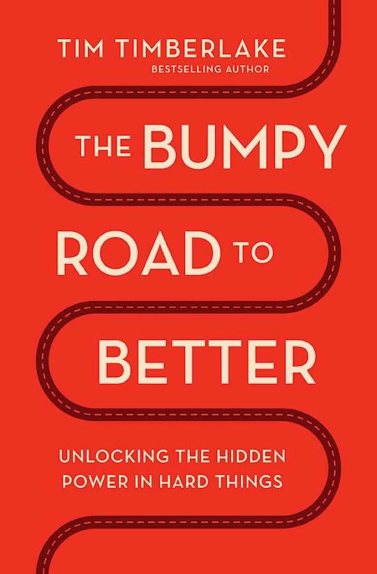 The Bumpy Road To Better