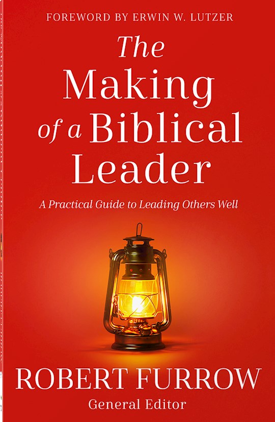 The Making Of A Biblical Leader