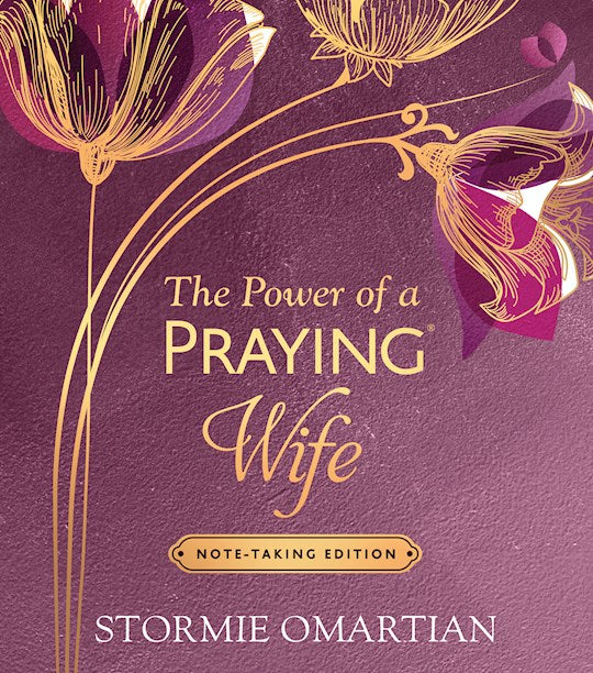 The Power Of A Praying Wife Note-Taking Edition (STRICT STREET DATE=9/16/25)